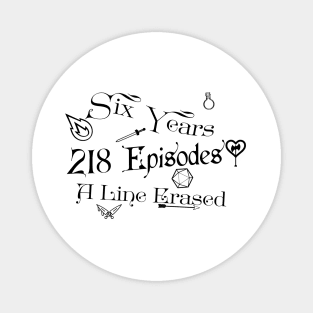 A Line Erased - 6 years, 218 Episodes, Rusty Quill Gaming Magnet